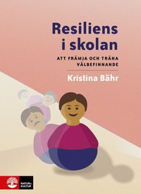 Omslag på boken Resiliens i skolan med vippgubbe som återfår balans.